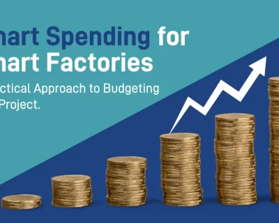 How to Budget for your Smart Factory Project?